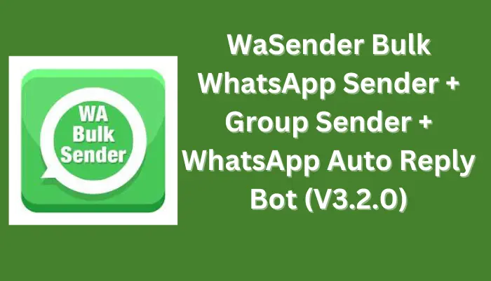 Whatsapp Bulk Message Sender - WA Sender